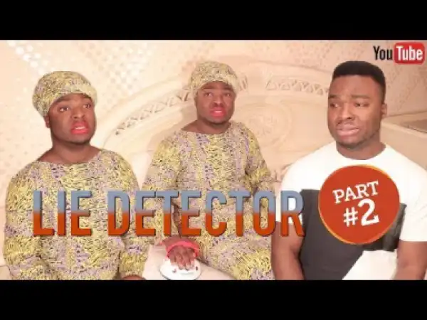 Video: Samspedy - Lie Detector (Part 2)